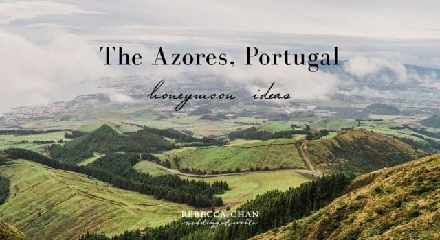 Honeymoon and travel guide to The Azores, Portugal