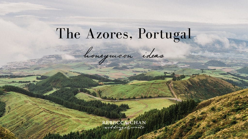 Honeymoon and travel guide to The Azores, Portugal